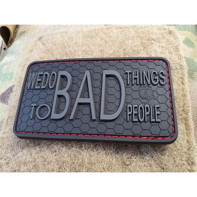 Patch WE DO BAD THINGS velcro BLACK OPS